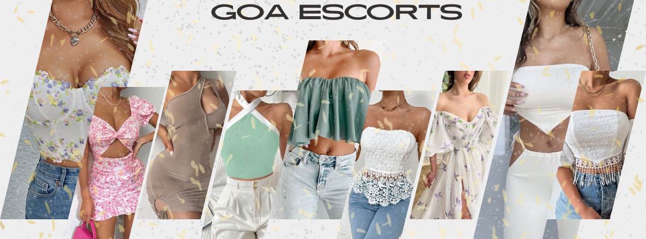 Excellent Goa Escorts Offer Great Services